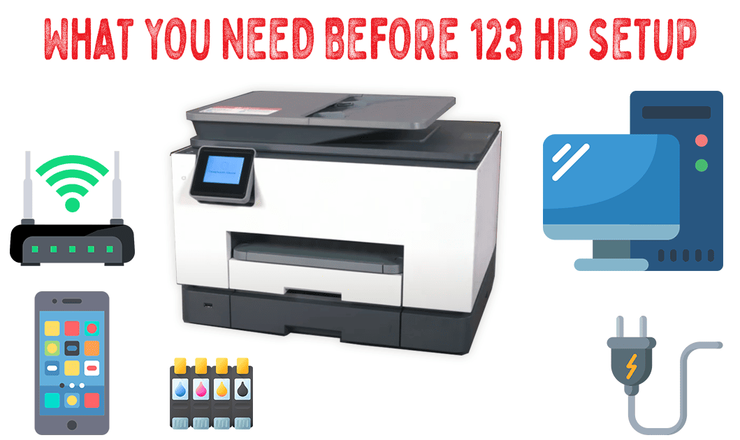 What You Need Before 123 HP Setup